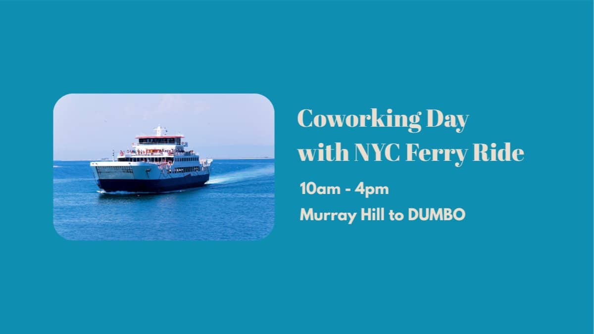 Coworking Session with NYC Ferry Ride ⛴️