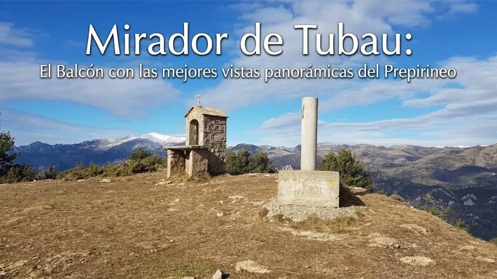 Mirador de Tubau: El Balcón con las mejores vistas panorámicas del Prepirineo