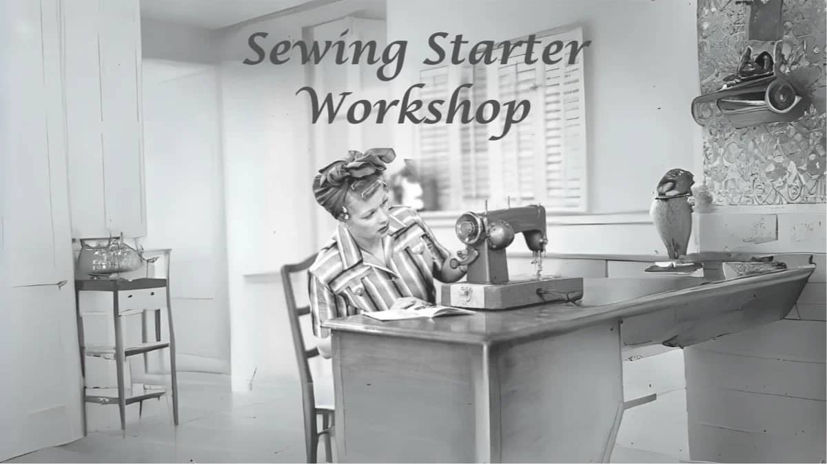 SEWING STARTER WORKSHOP - THE LOFT ATELIER