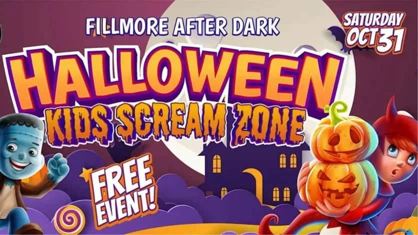 Fillmore After Dark: "Kids Scream Zone" Halloween Night Market
