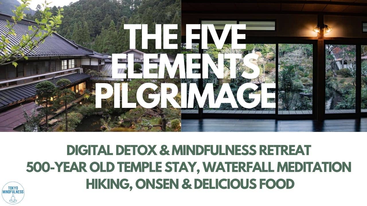 The Five Elements Pilgrimage Retreat in Yamanashi