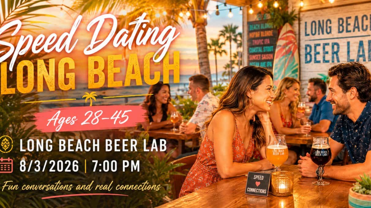 Speed Dating | Ages 28-45 | Long Beach