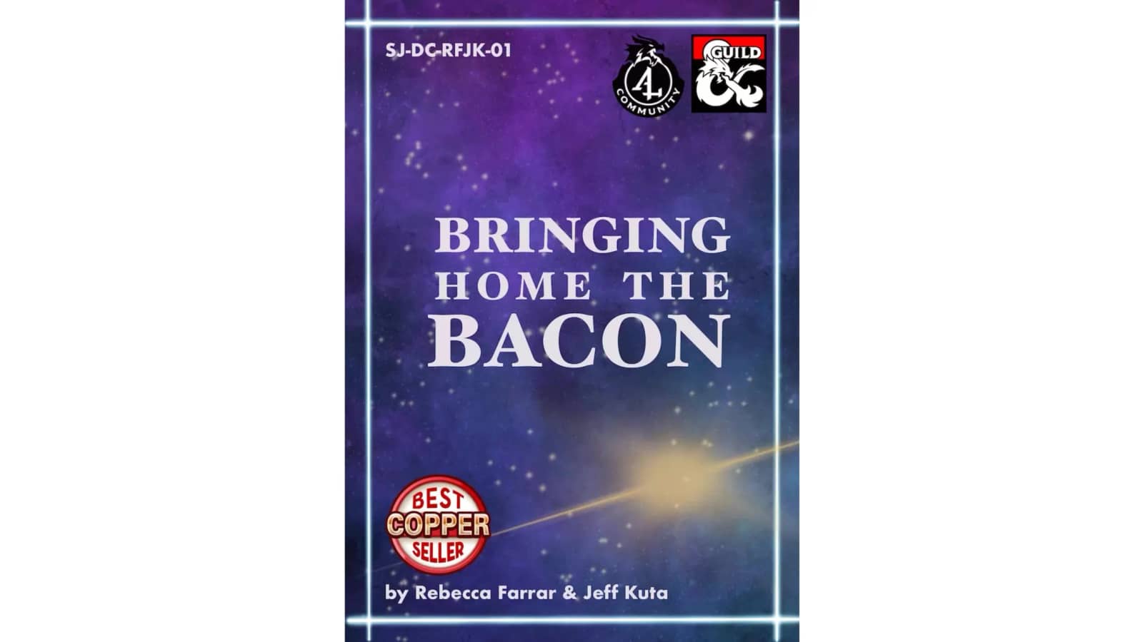 Greenlake D&D AL (T1): SJ-DC-RFJK-01 Bringing Home the Bacon
