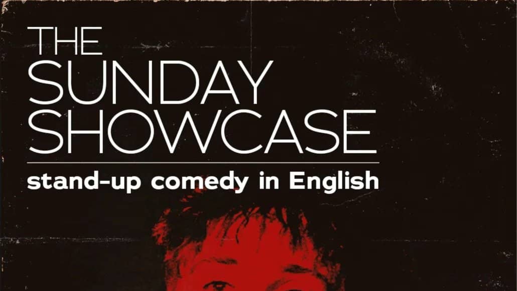Every Sunday Stand-up Comedy in English: The Sunday Showcase