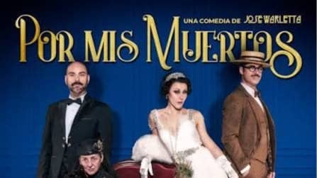 Vamos a ver la obra "Por mis muertos"