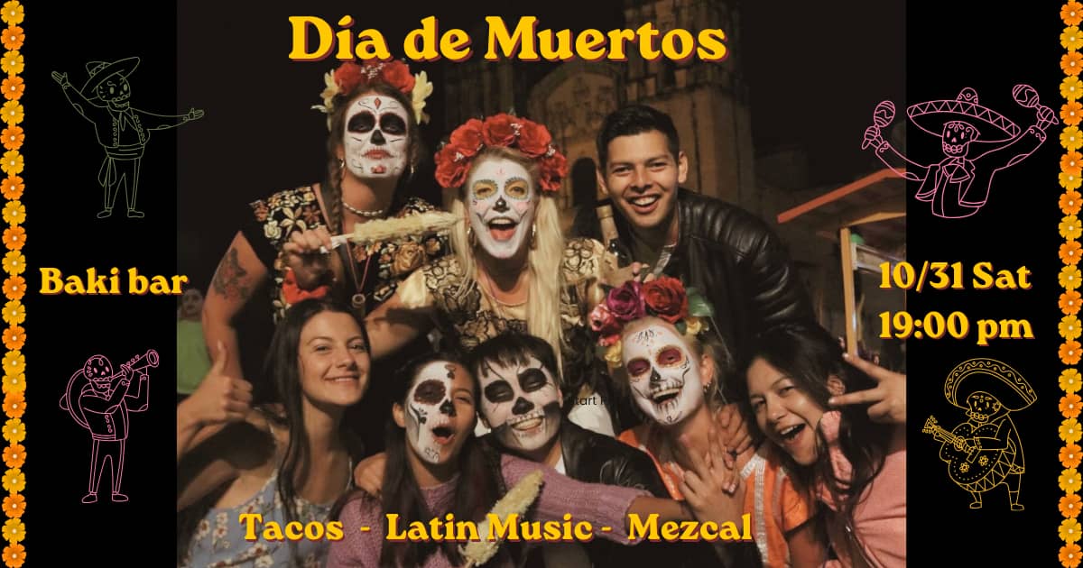 Día de Muertos Party 🇯🇵🇲🇽🌵メキシコの「死者の日」を体験するパーティー!