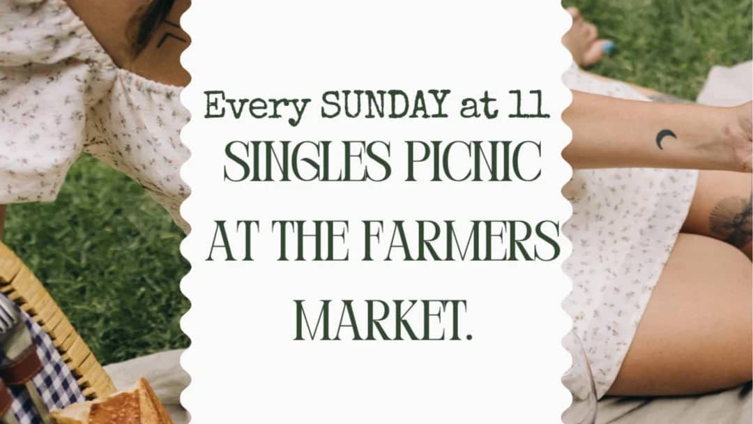 Singles Meet Up at The Farmers Market 21-35 and 36-50