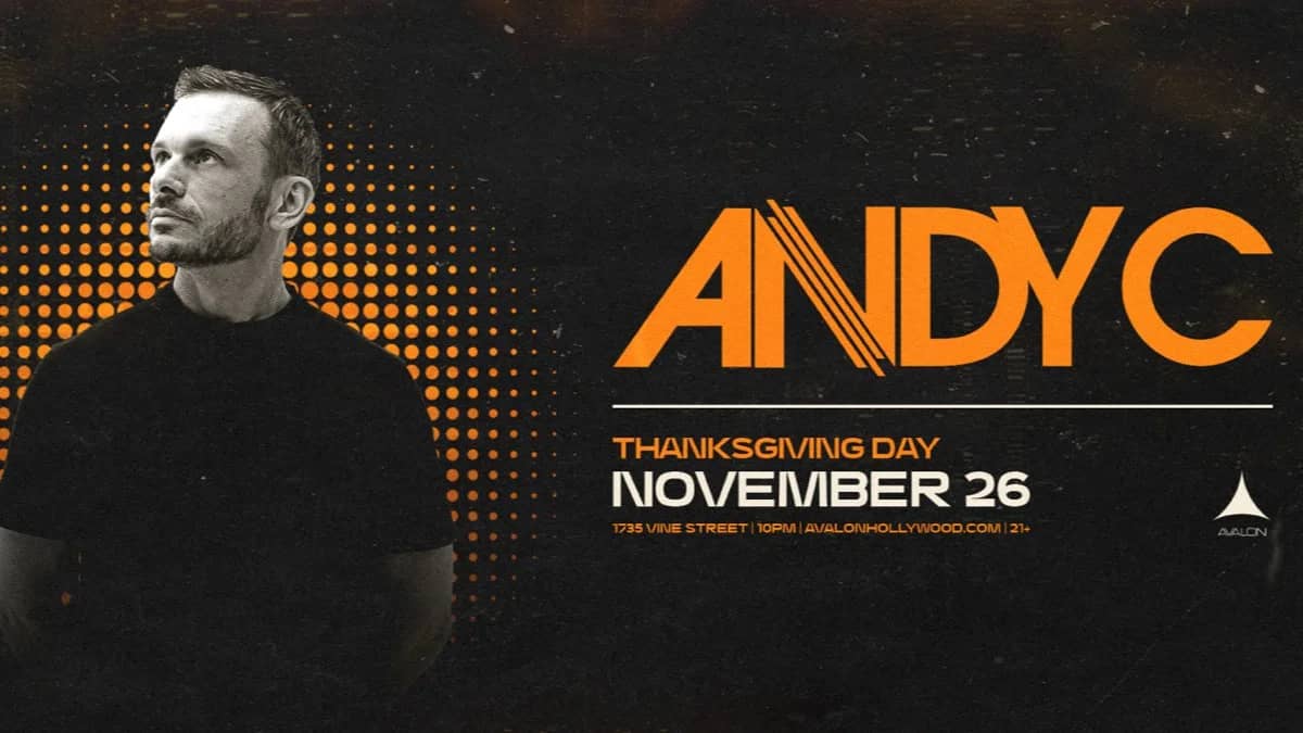 ๐ฆ Andy C @ Avalon Hollywood (21+) ๐ฌ