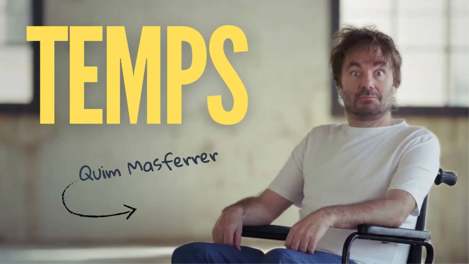 🎠TEATRE EN GRUP! – TEMPS – AMB QUIM MASFERRER (DIRECCIÓ PER RAMÓN FONTSERÈ)