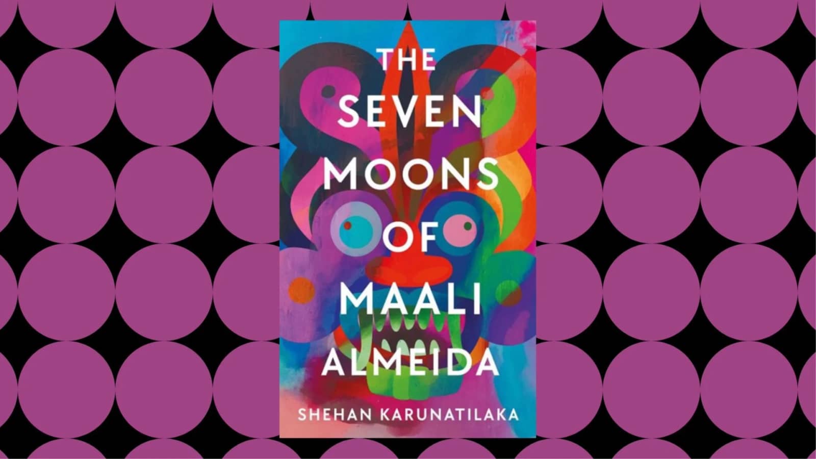 Book Club Meeting 10 - The Seven Moons of Maali Almeida by Shehan Karunatilaka