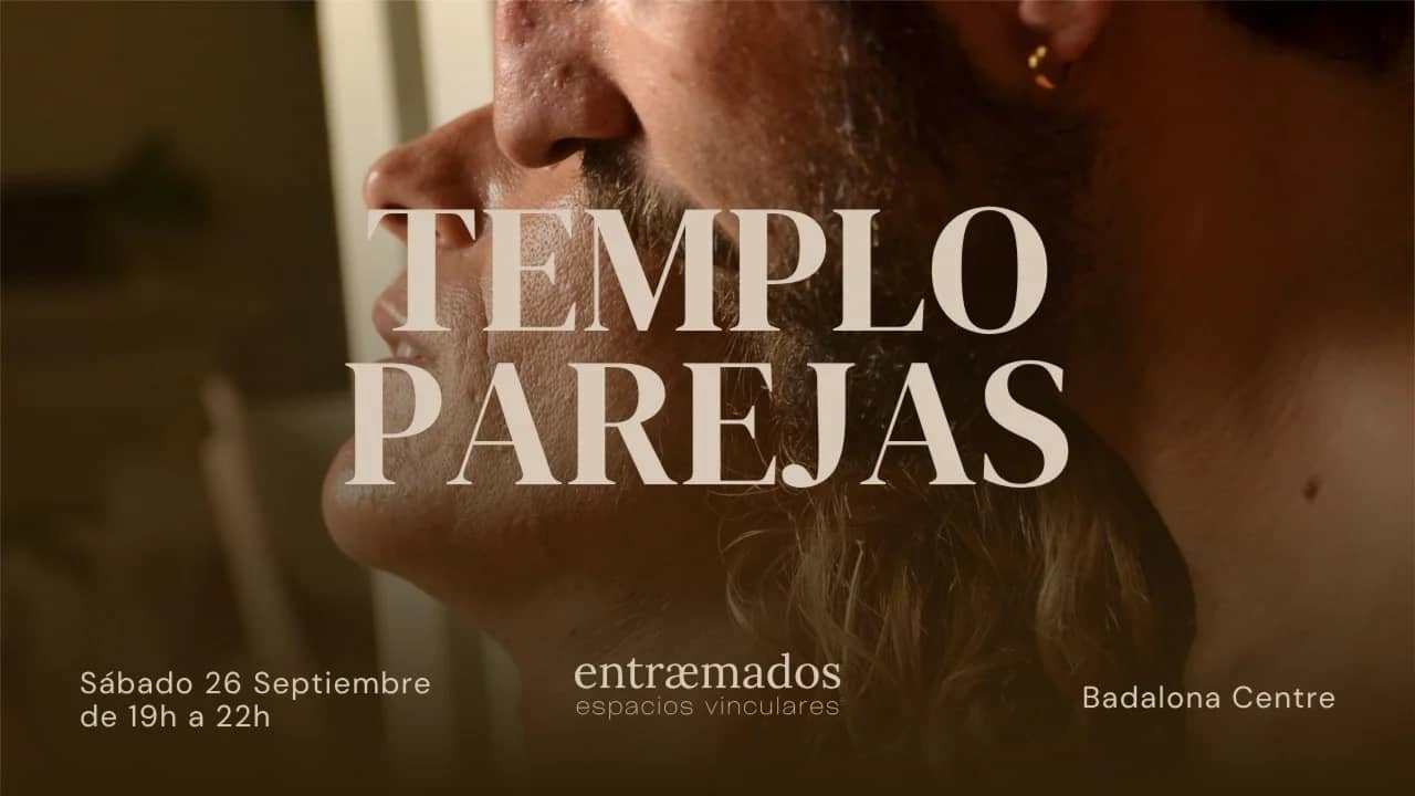 TEMPLO PAREJAS: Presencia y Intimidad con tu amado/a