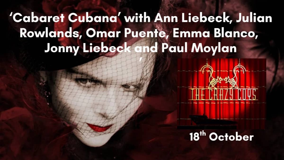 Cabaret Cubana at Crazy Coqs