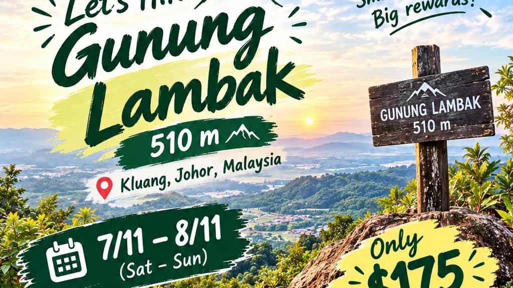 β°οΈ GUNUNG LAMBAK 2D1N ADVENTURE
7 β 8 November | Kluang, Johor π²πΎ