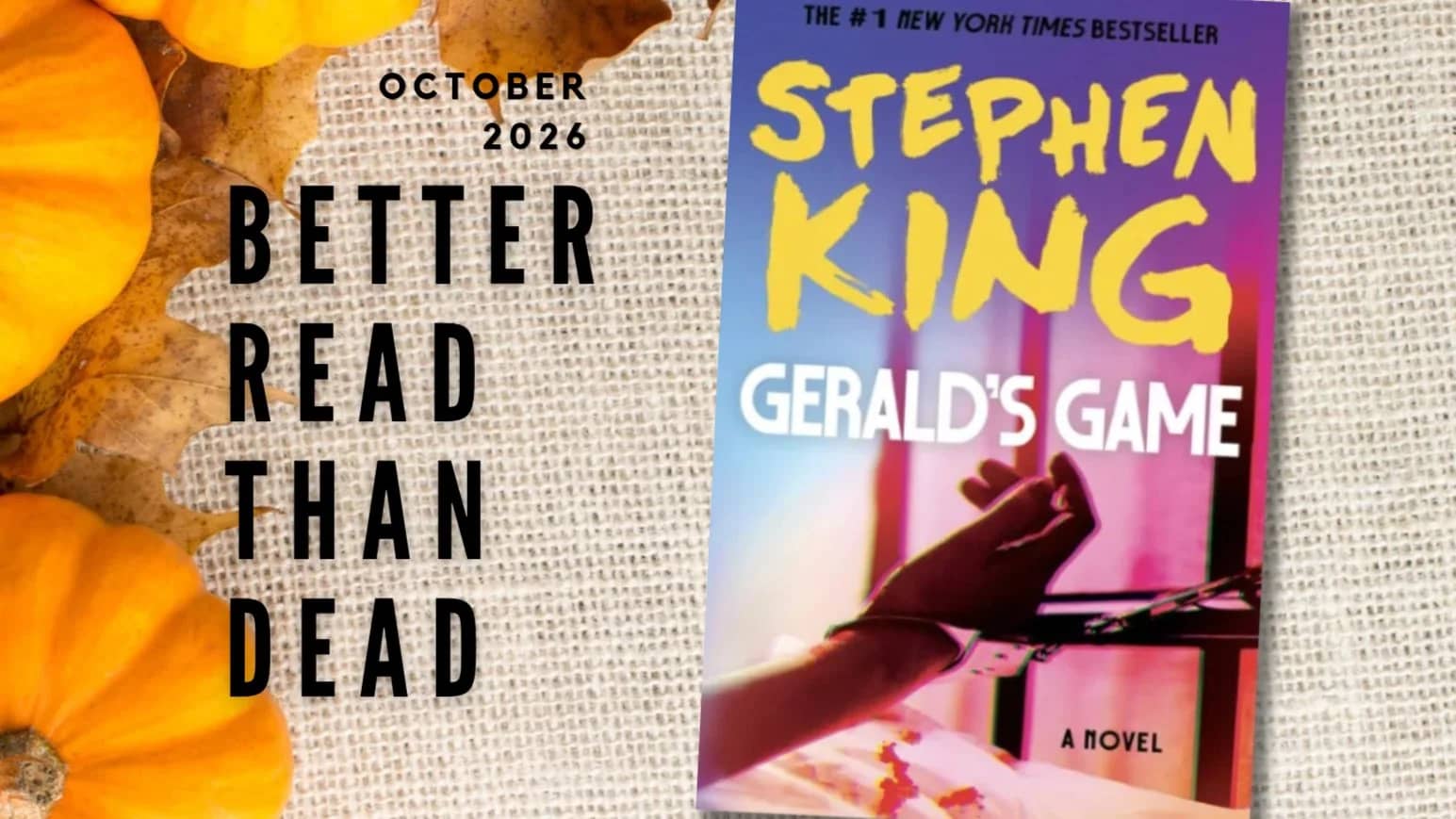 BRTD Book Club - October 2026π | "Gerald's Game" by Stephen King