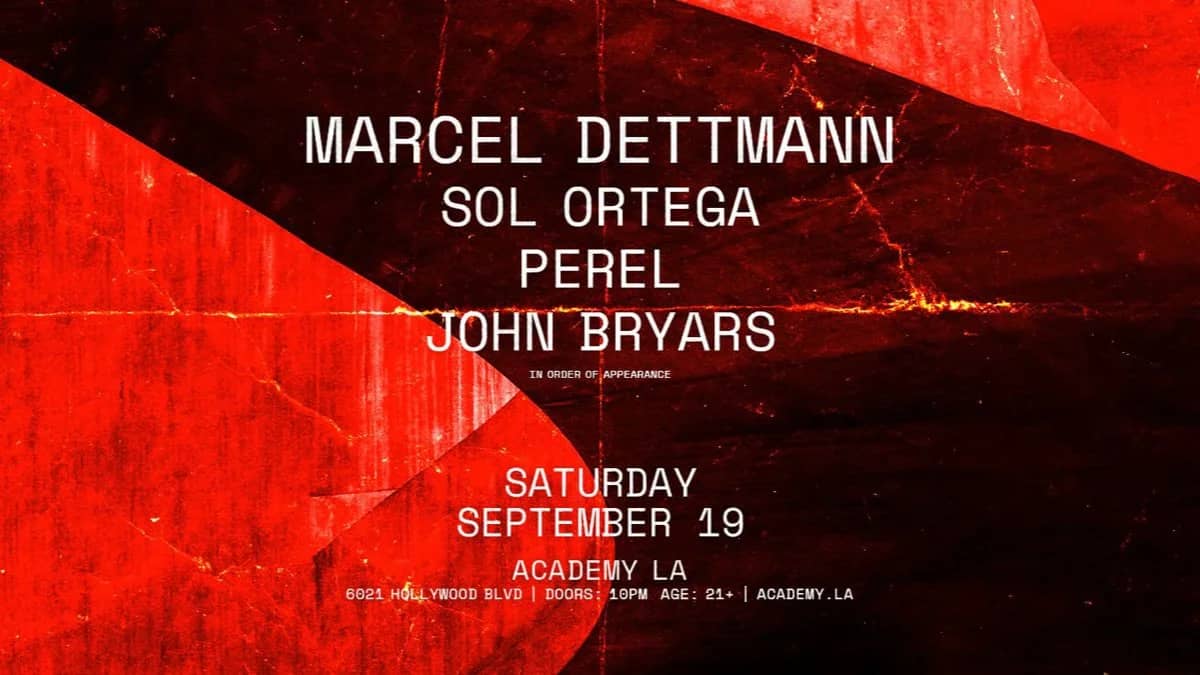 π Marcel Dettmann with Sol Ortega, Perel, & John Bryars @ Academy LA (21+) π¬
