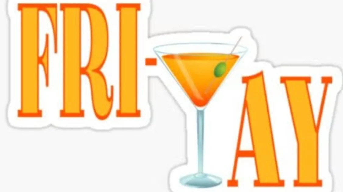 Fri-Yay Drinks!