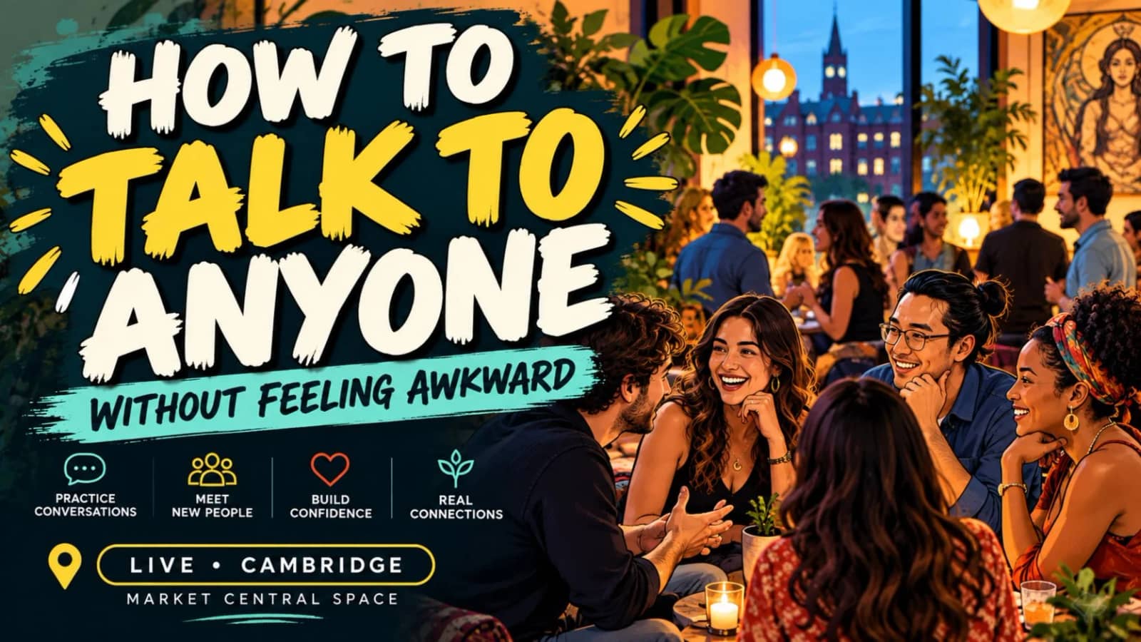HOW TO TALK TO ANYONE — Without Feeling Awkward