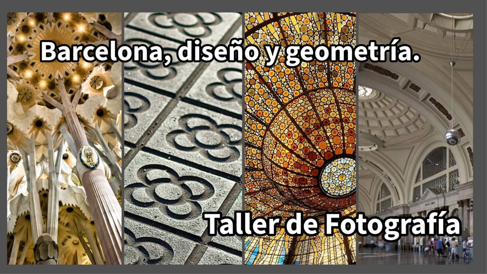 Taller de fotografía: “Barcelona, diseño y geometría” grupo sábados
