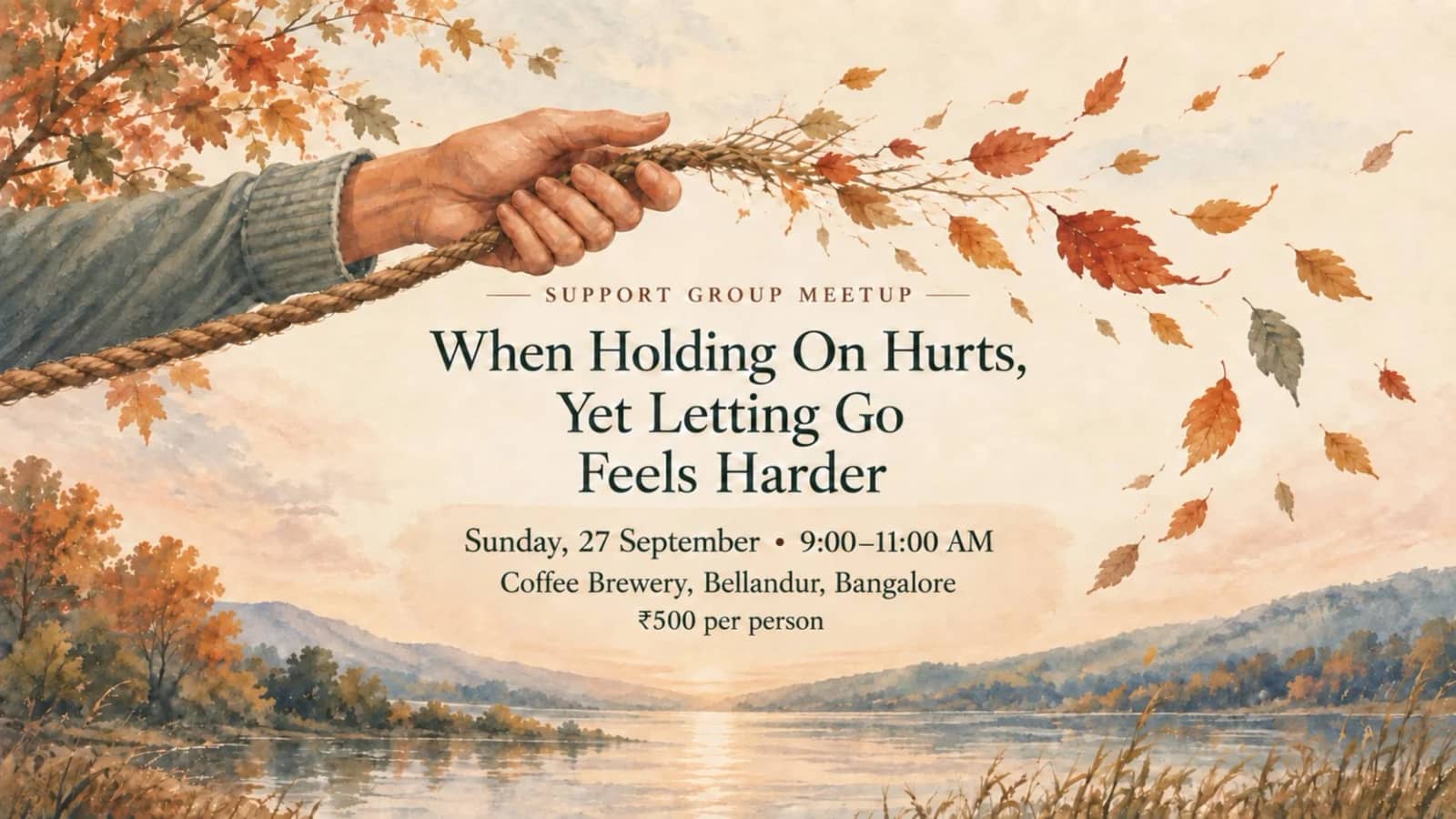 Sunday Meetup, 27 Sep | When Holding On Hurts, Yet Letting Go Feels Harder 🌿