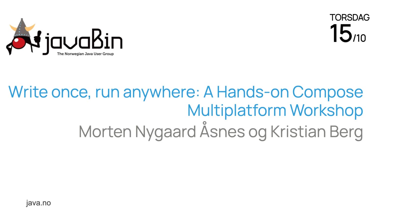Write once, run anywhere: A Hands-on Compose Multiplatform Workshop