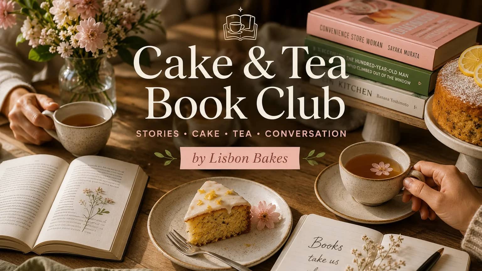 Cake & Tea Book Club Lisbon Launch | Meet the Community & Choose Our First Read