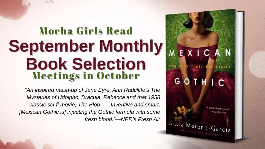 Book Club Meeting: Mexican Gothic by Silvia Moreno-Garcia