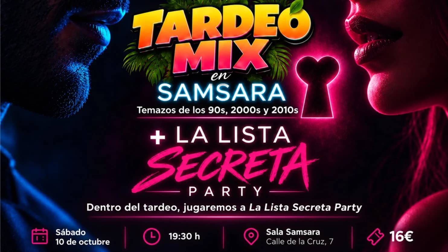 ๐ Tardeo Mix + La Lista Secreta Party