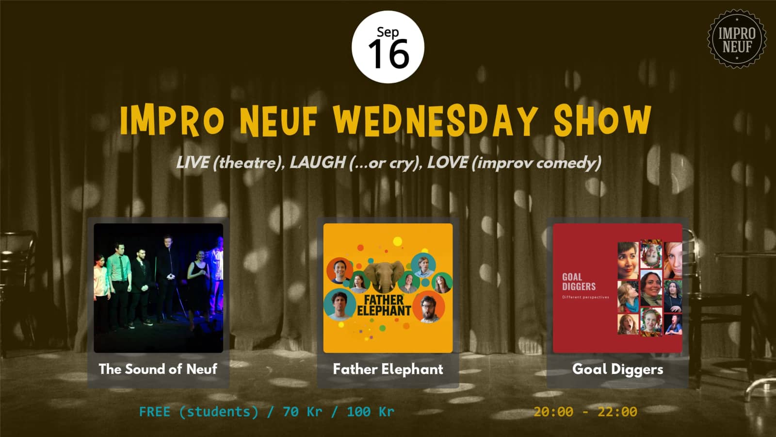 IMPRO NEUF WEDNESDAY SHOW - The Sound of Neuf - Father Elephant - Goal Diggers