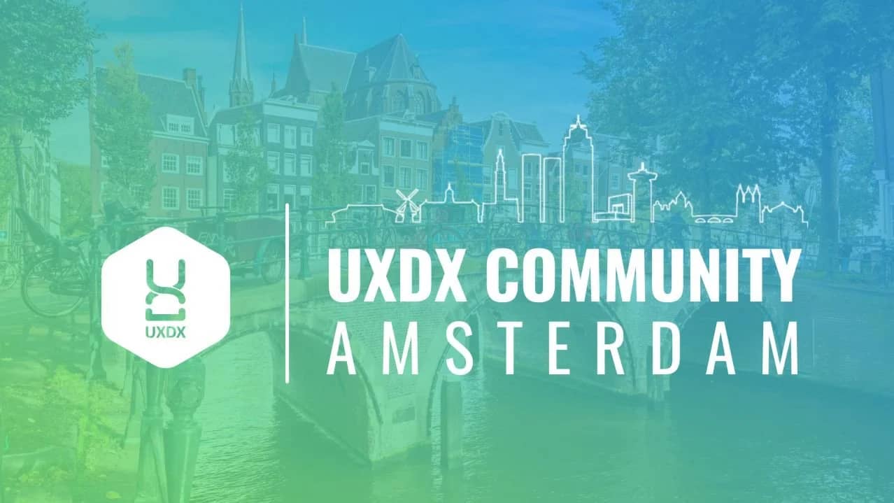 UXDX meetup in Amsterdam
