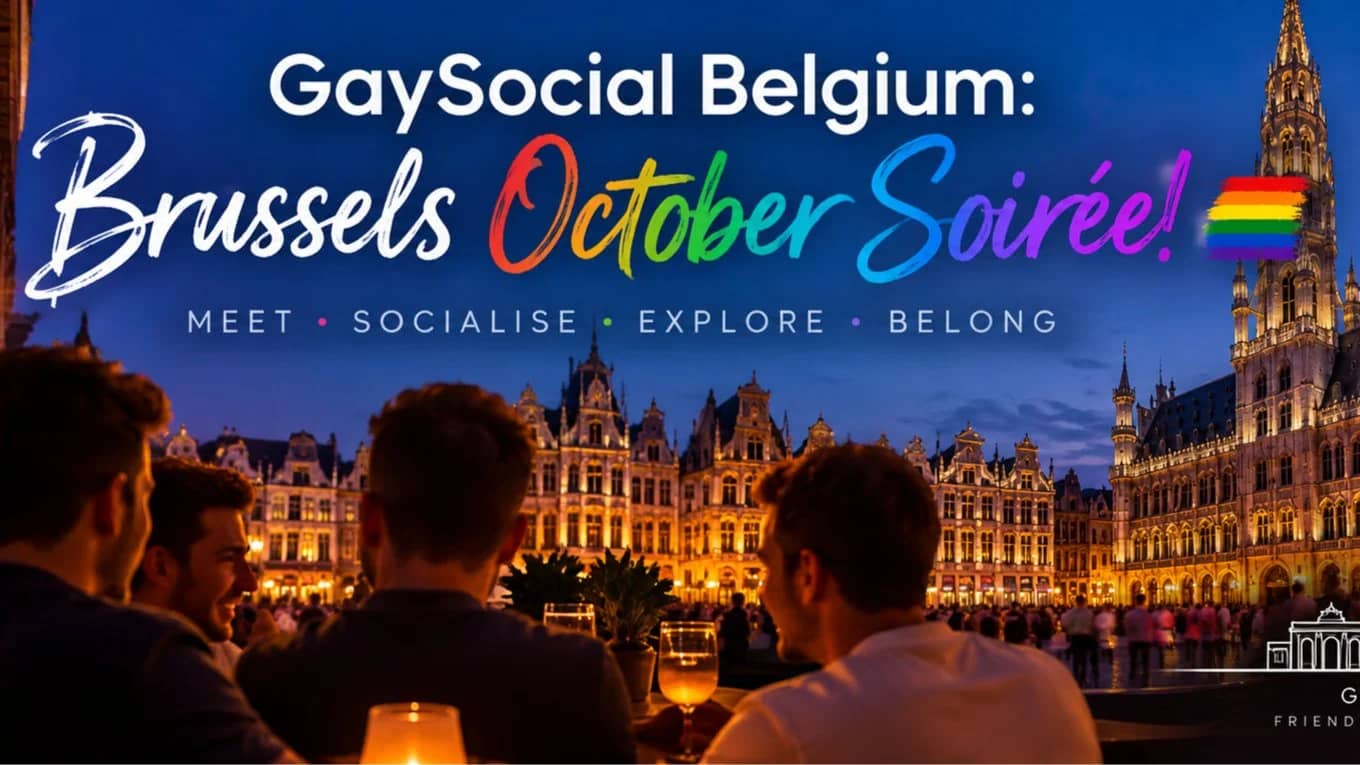 GaySocial Belgium: Brussels October Soirée! 🌈