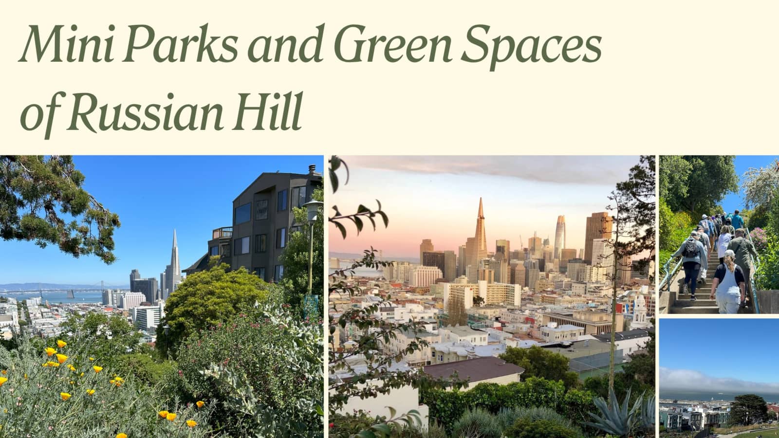 Nature Walk: The Mini Parks and Green Spaces of Russian Hill