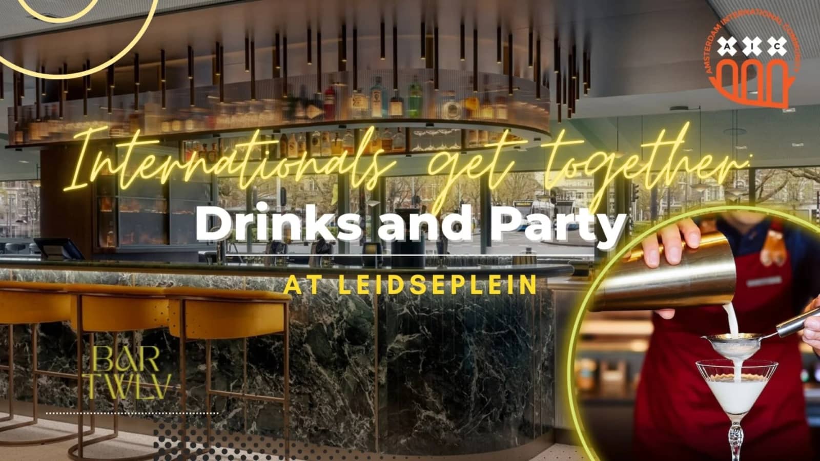 Internationals get together: Drinks and Party at Leidseplein✨