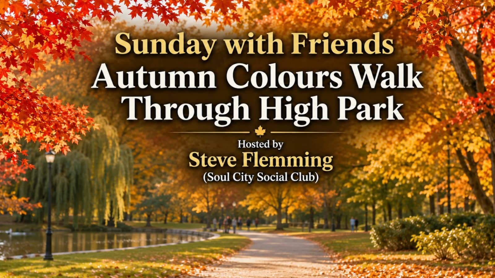 Sunday with Friends Autumn Colours Walk Through High Park (meet La Diperie Cafe)