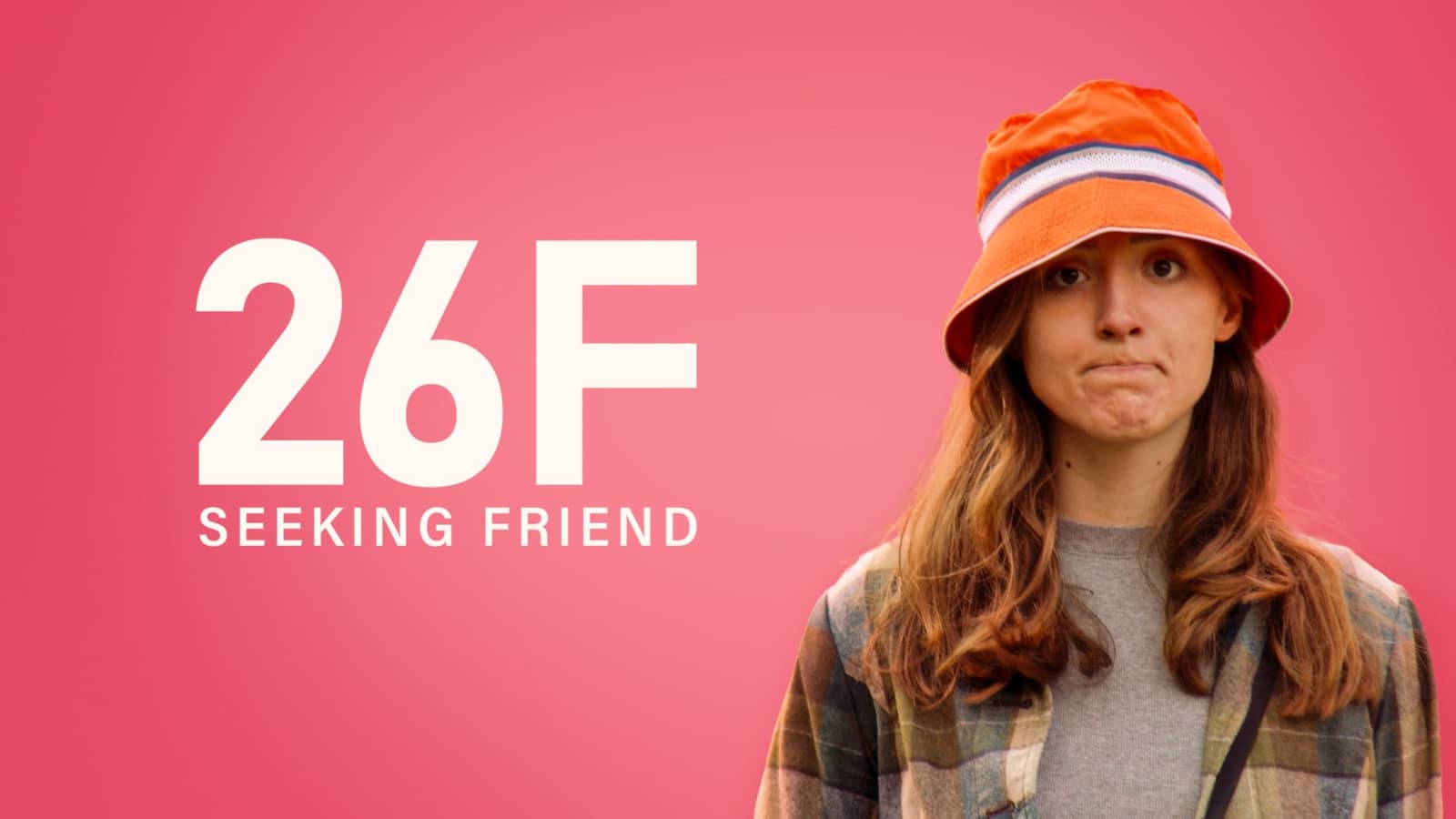 26F Seeking Friend - An Awkward Comedy Experience