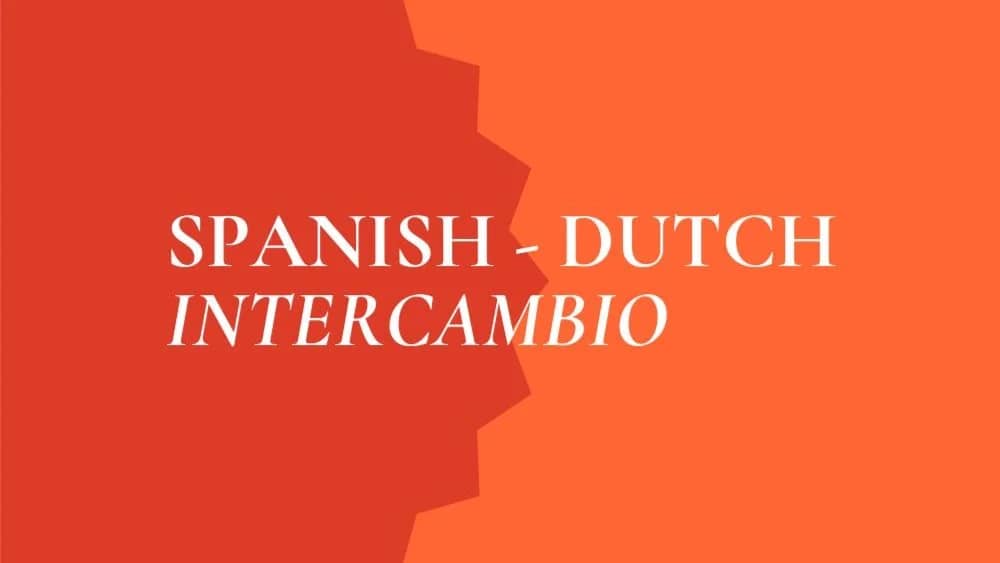 Spanish-Dutch intercambio (language exchange)