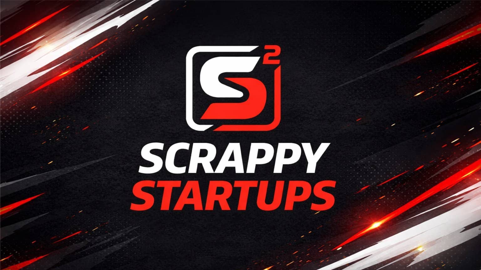 Scrappy Startups Meetup #6