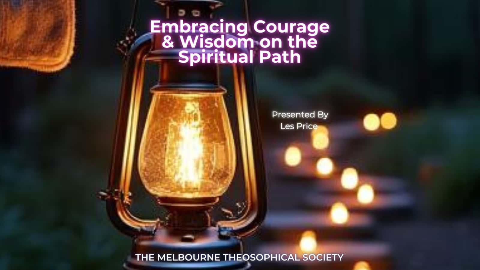 Embracing Courage & Wisdom on the Spiritual Path