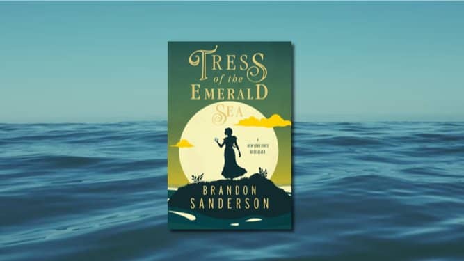Tress of the Emerald Sea, by Brandon Sanderson