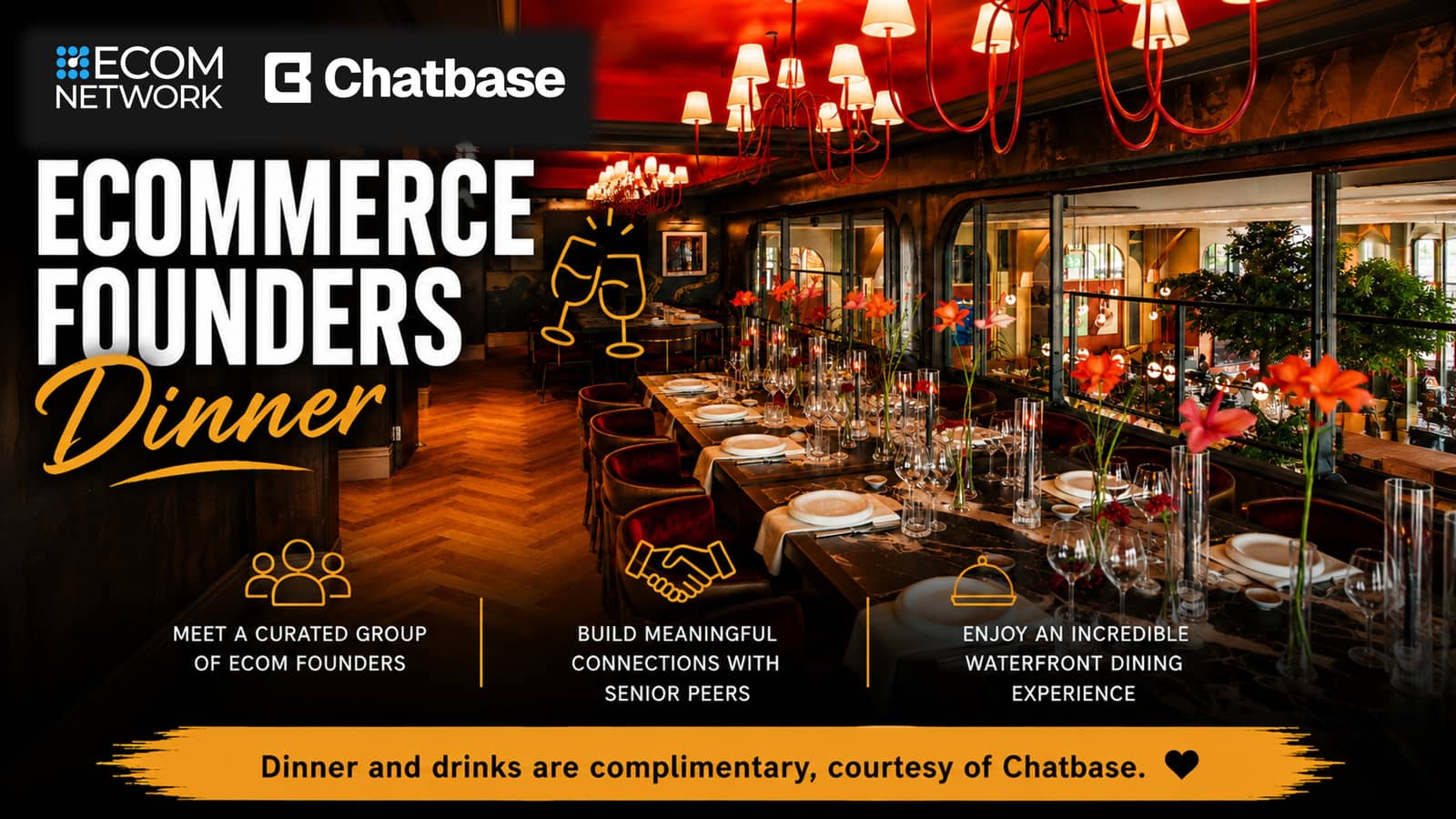 Ecommerce Founders Dinner π₯π½οΈ Ecom Network x Chatbase