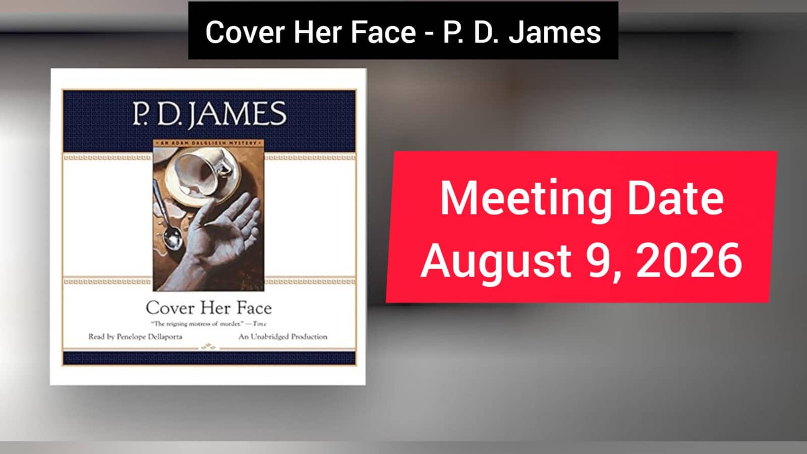 Cover Her Face by P. D. James (Lily)