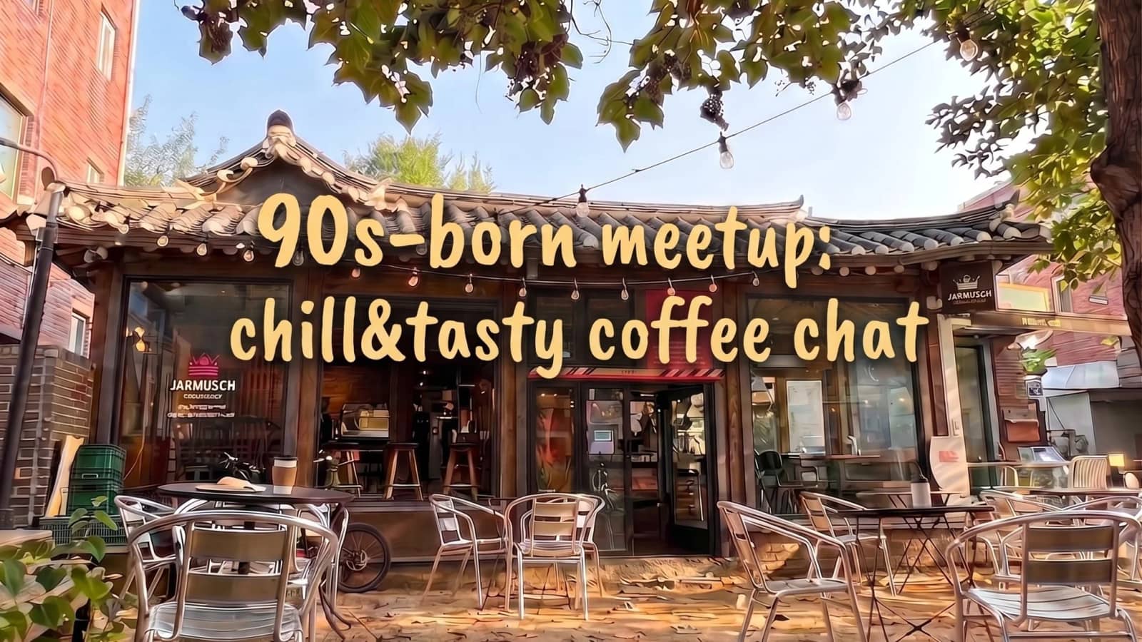 90s-born meetup: Chill coffee chat in Sinchon!