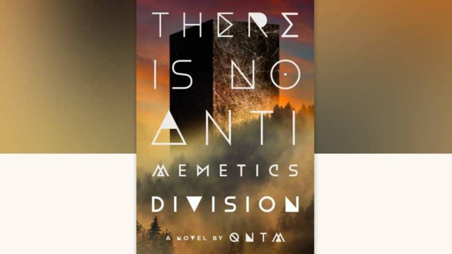 There Is No Antimemetics Division - qntm
