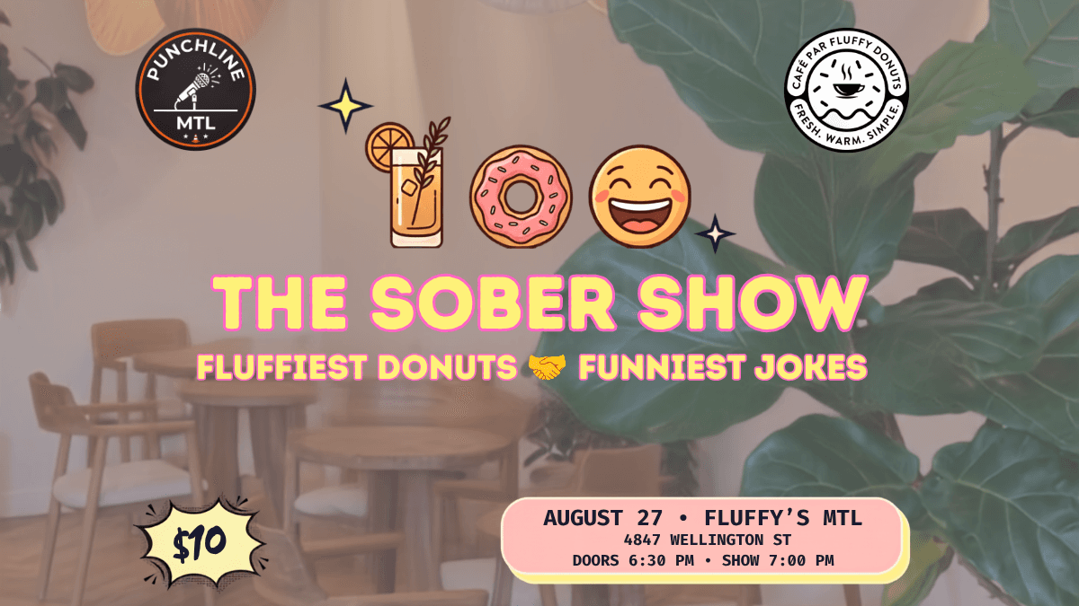 The Sober Show | Stand-up Comedy | August 27th