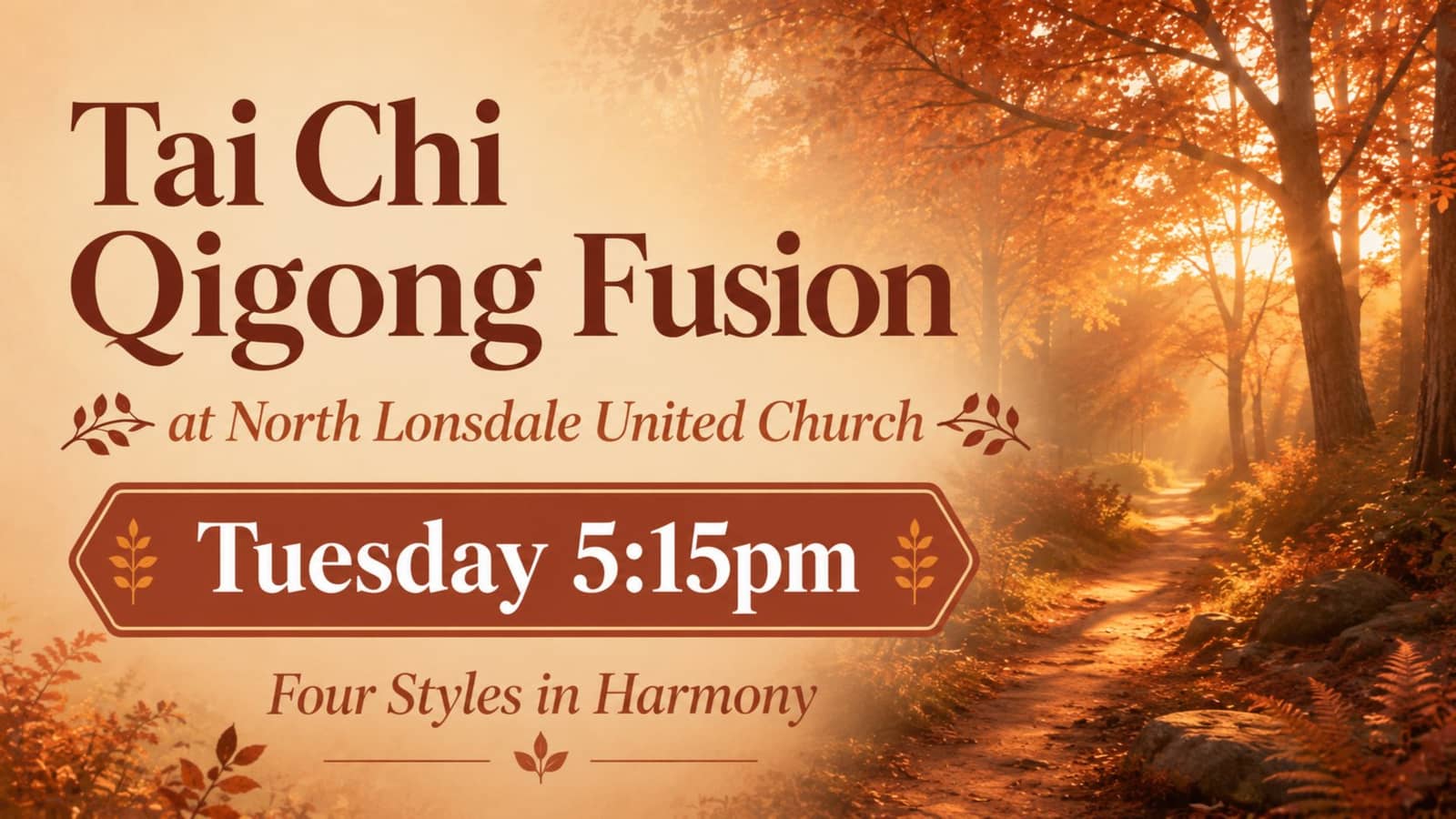 Tuesday Tai Chi Qigong at North Lonsdale United Church, 5:15pm, starting September 8th