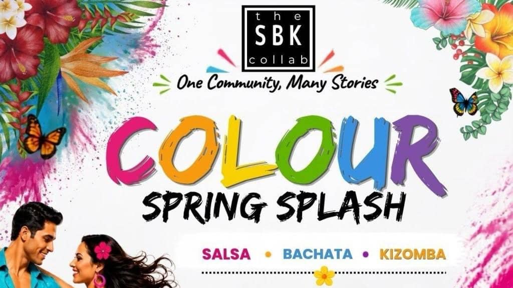 The Salsa Bachata Kizomba Collab - Colour Spring Splash Edition