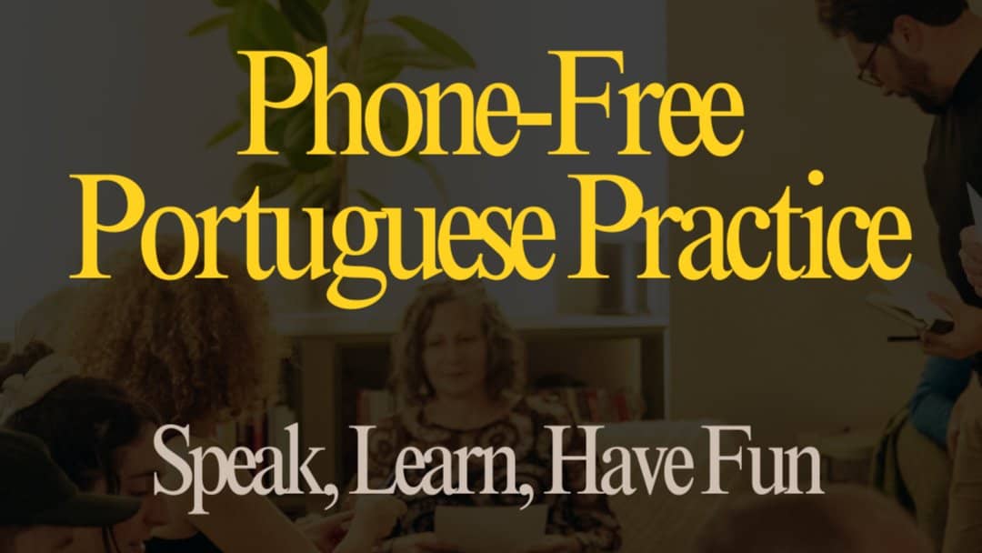 Portuguese Conversation Club (B2-C1 Improvers)