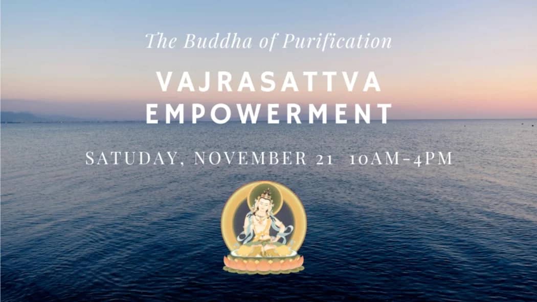 Vajrasattva Empowerment: The Buddha of Purification