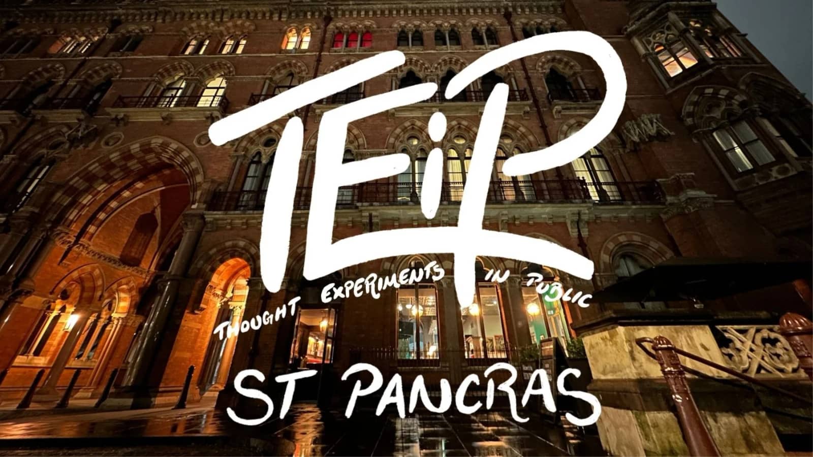 TEiP ST PANCRAS • S3E5: AGENCY | Thought Experiments in Public