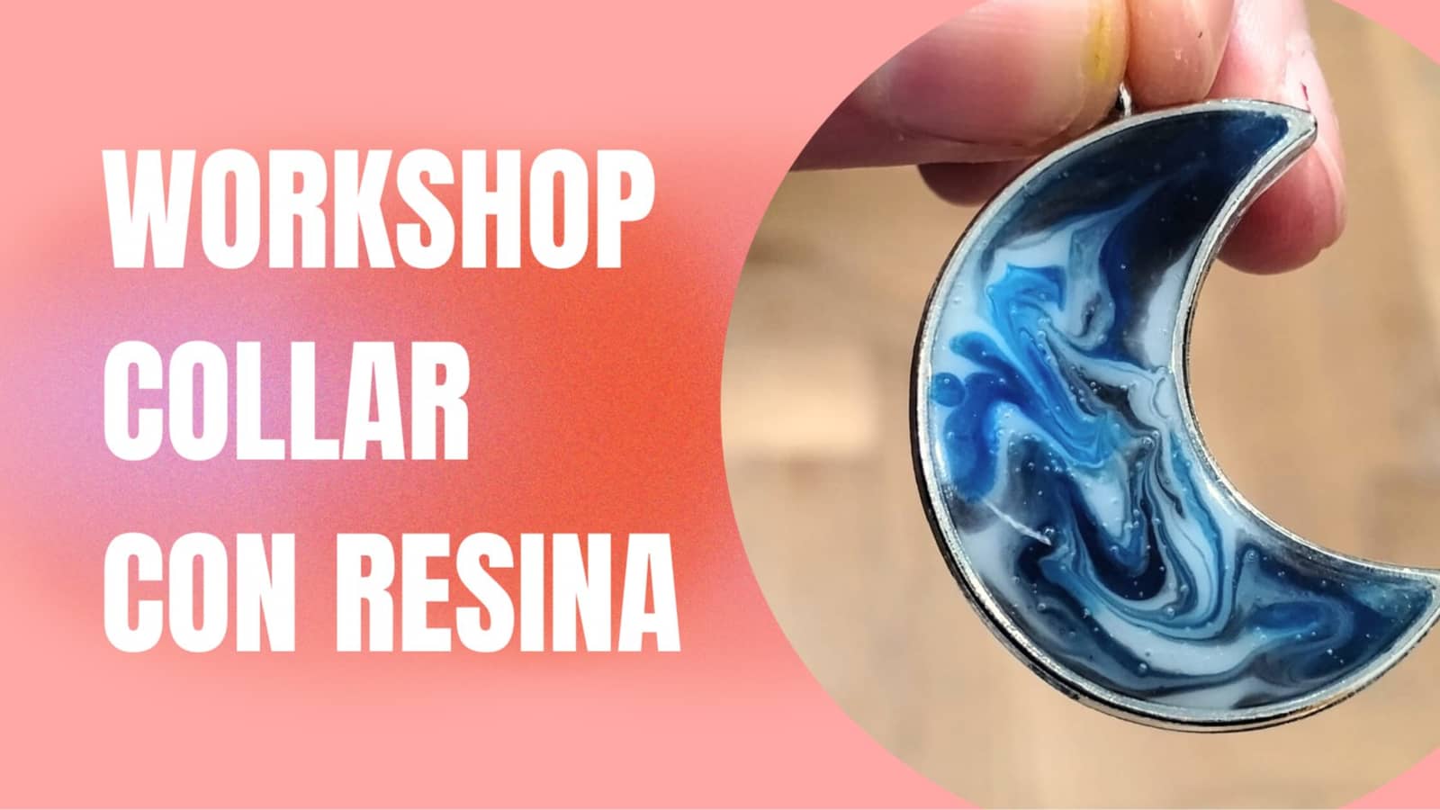 WORKSHOP: COLGANTES DE RESINA EN BARCELONA — Resin jewelry Workshop