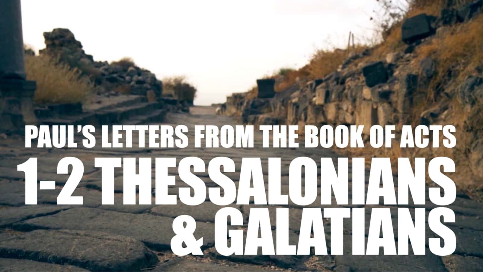 West Philly Bible Study: 1-2 Thessalonians & Galatians